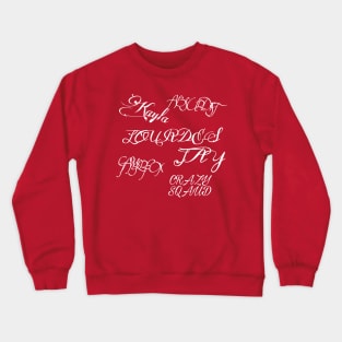 Signed Crazy Sqaud Crewneck Sweatshirt